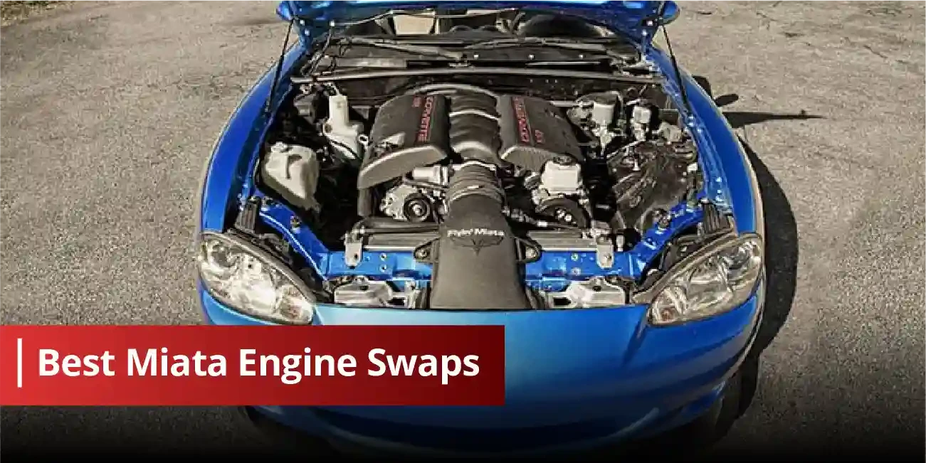 Best Miata Engine Swaps: The Complete Guide